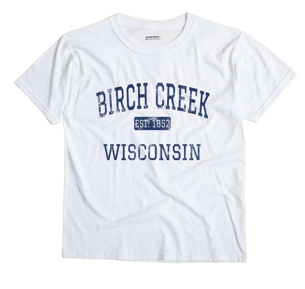 Birch Creek Wisconsin WI T-Shirt EST