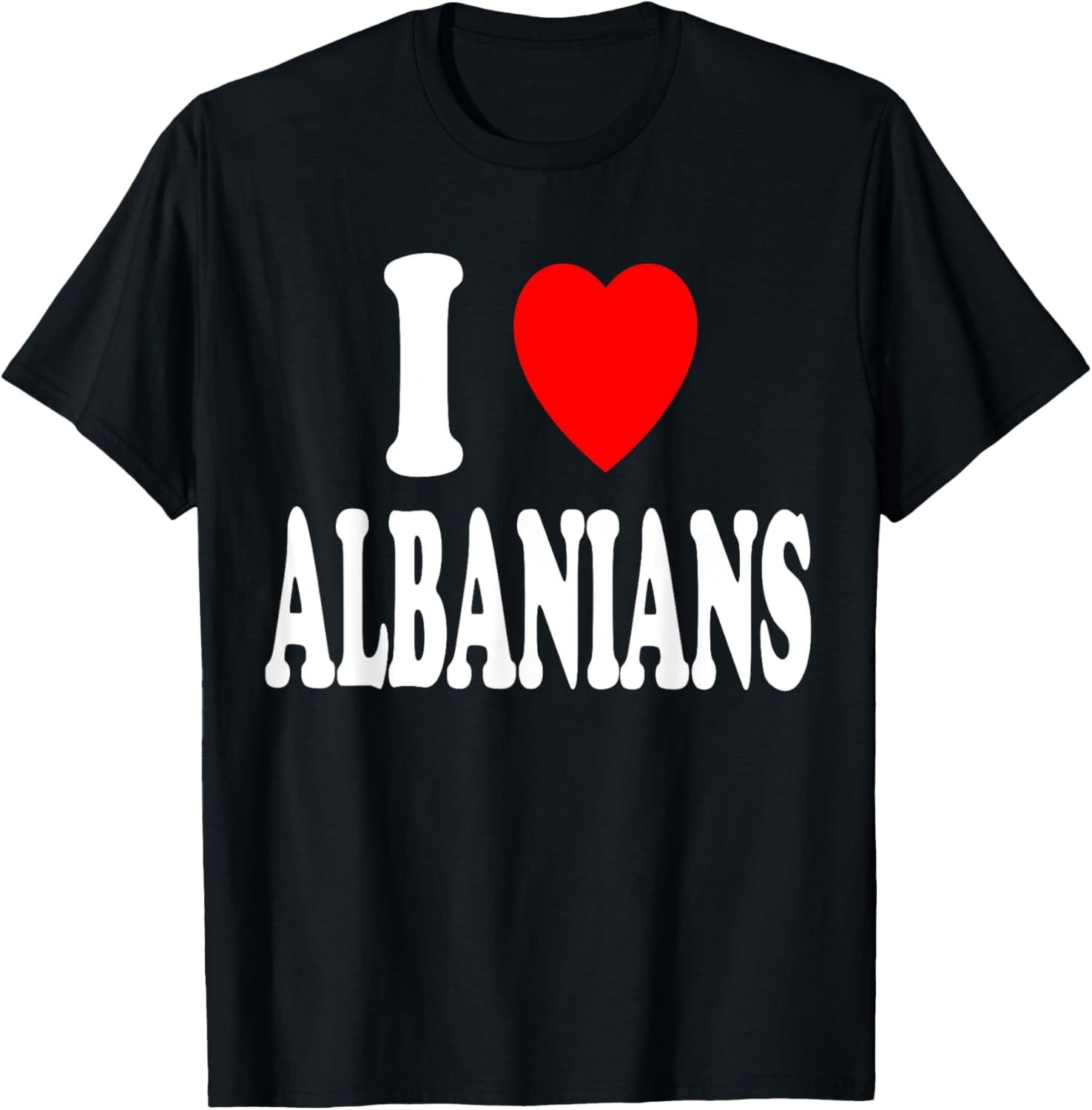 I Heart (Love) Albanians Men Women Albania T-Shirt
