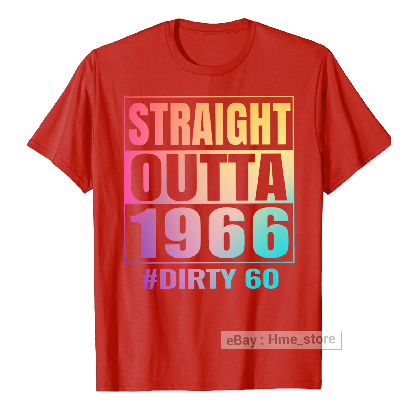 Sixty 60 Tie-dye 60th Birthday T-Shirt Straight Outta 1965 Dirty 60th Bday Tee