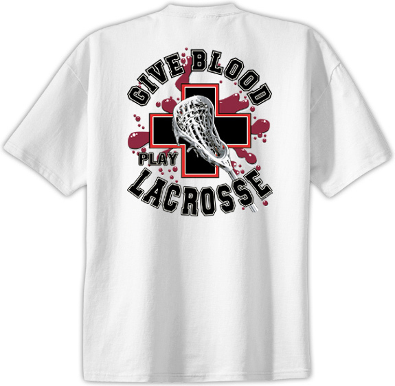 Lacrosse Give Blood T-Shirt Jersey Short Sleeve Tee New Adult and Youth Sizes