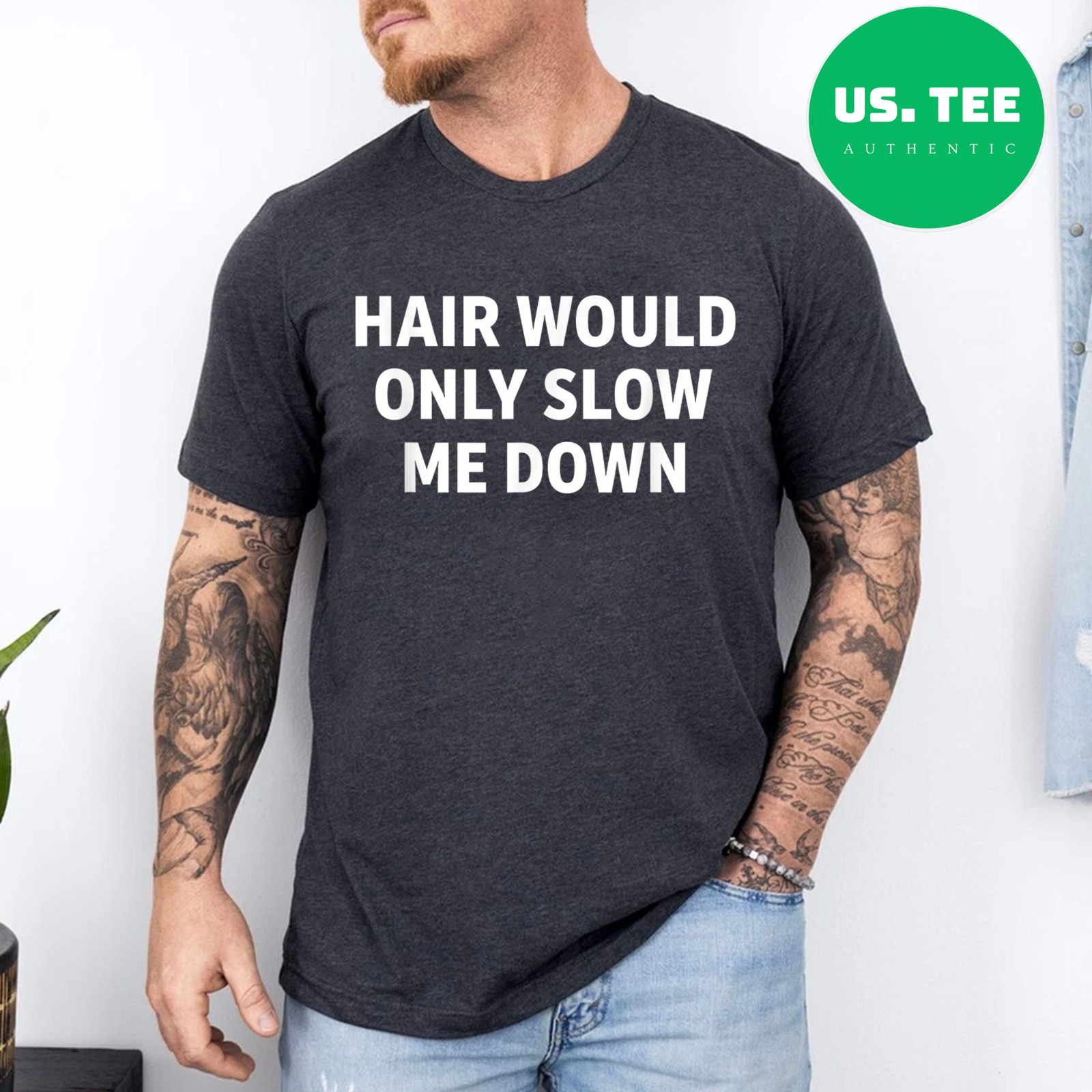 Hair Would Only Slow Me Down Funny Running for Men T-Shirt