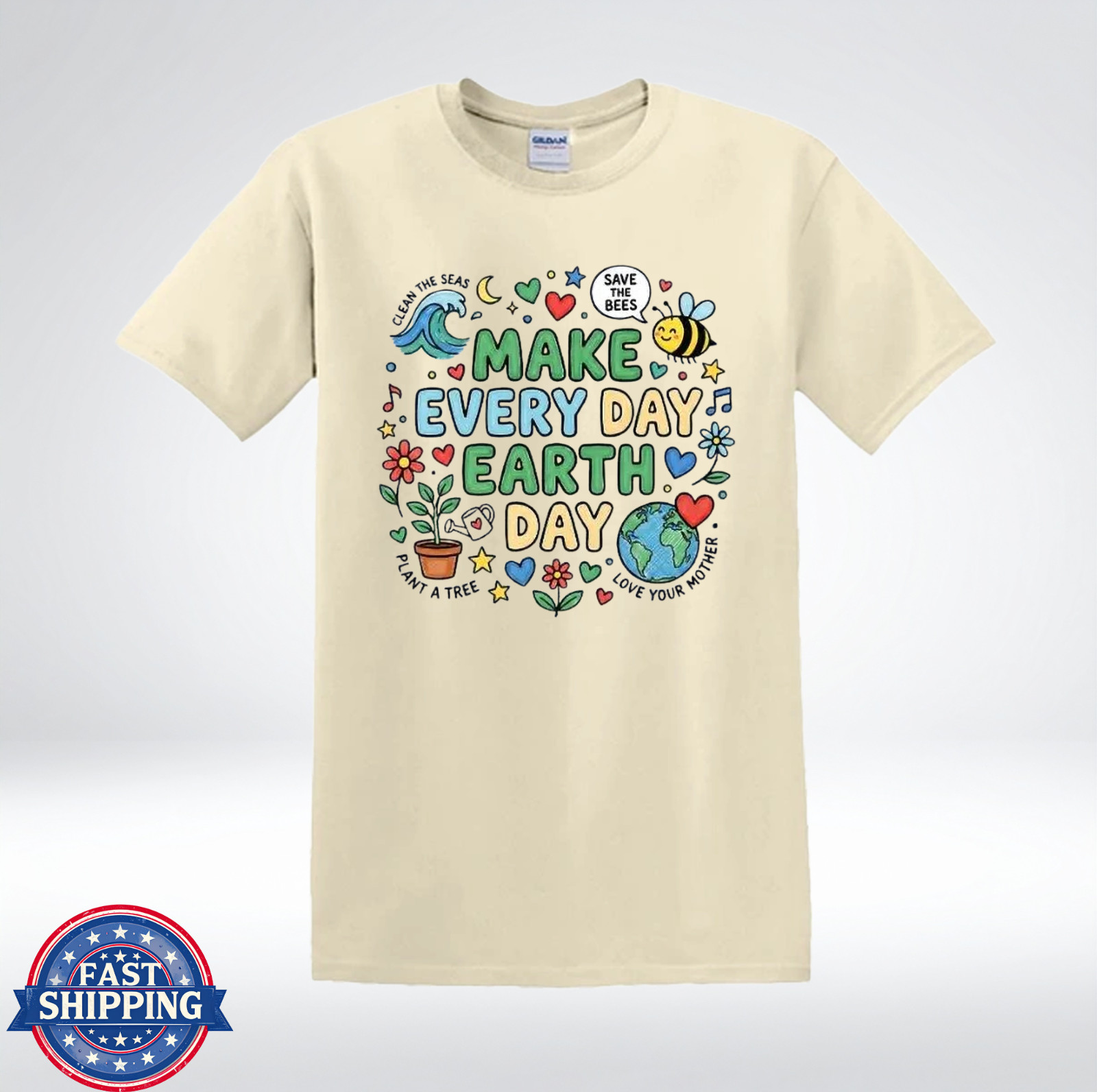 Make Every Day Earth Day Shirt Cute Eco Friendly Nature Lover T-Shirt
