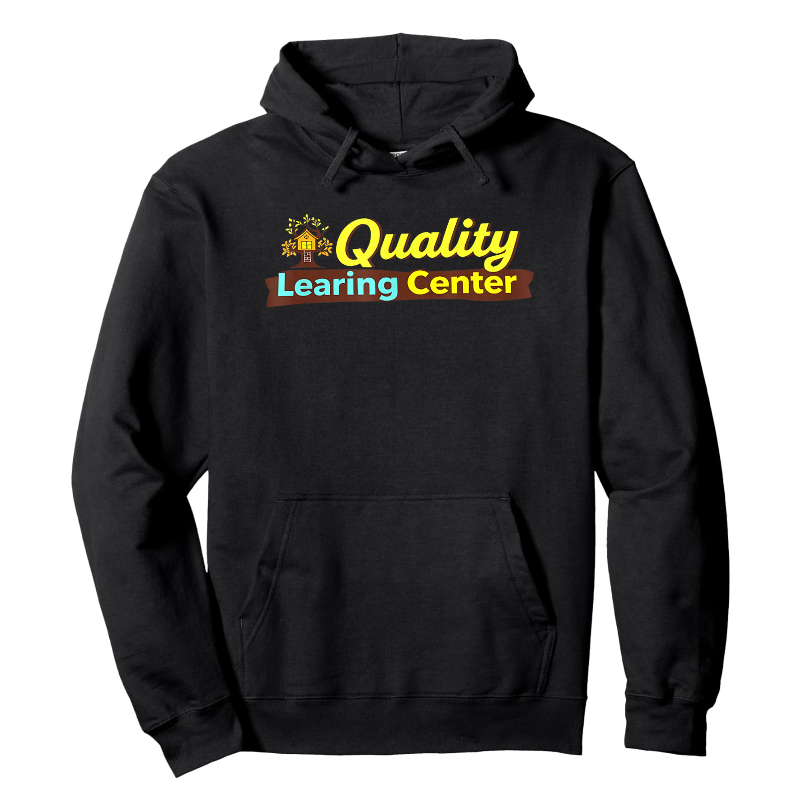 Quality Learning Center School Quote T-Shirt, Hoodie, Sweatshirt