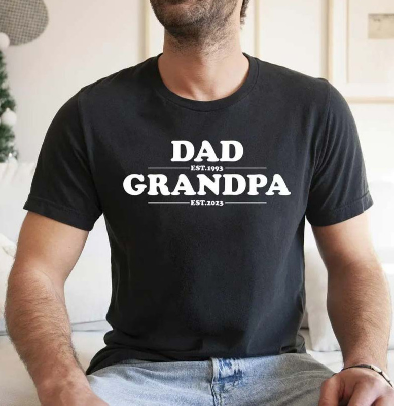 Personalized Dad Est Grandpa Est Shirt, Custom Grandpa Tshirt, Father’s Day Gift