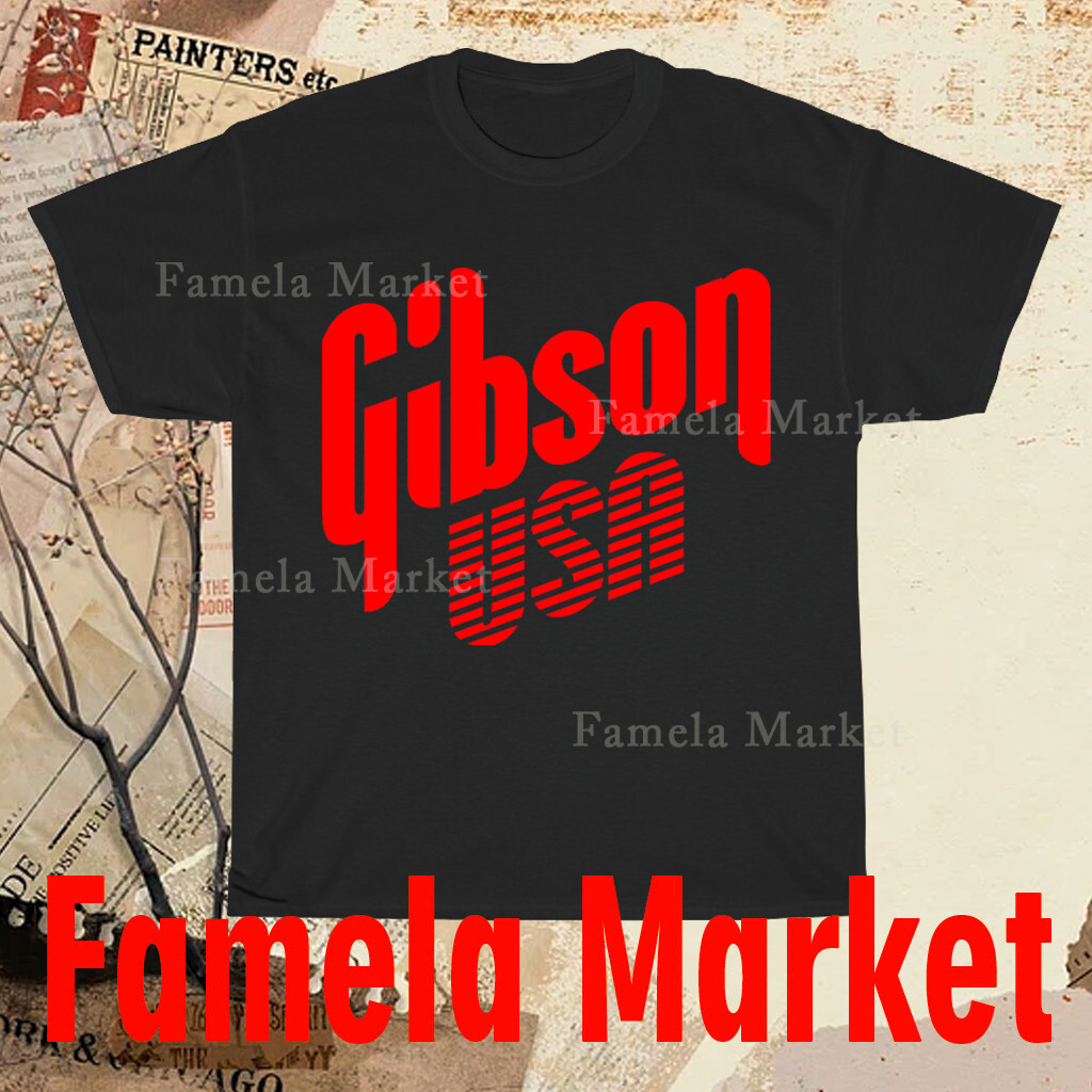 New GIBSON T SHIRT MUSICAL INSTRUMENT GUITAR T SHIRT funny size S to 5XL