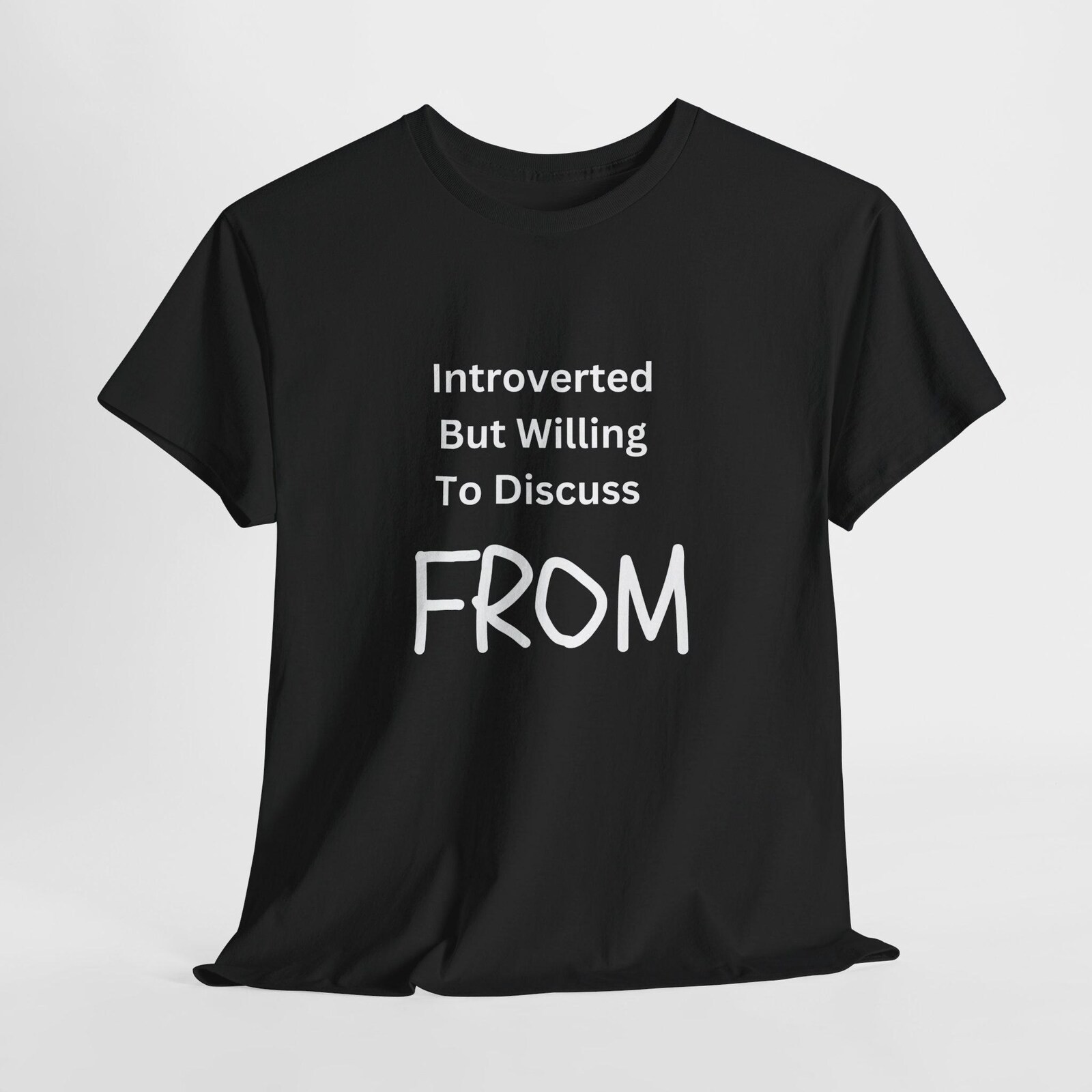 #26 Introverted but will to discuss FROM Unisex Heavy Cotton Tee T-Shirt TV horr