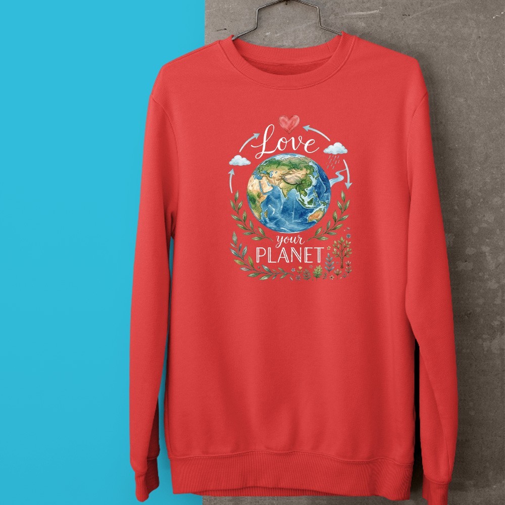 Love Your Planet Sweatshirt Earth Day Eco Friendly Global Awareness Gift