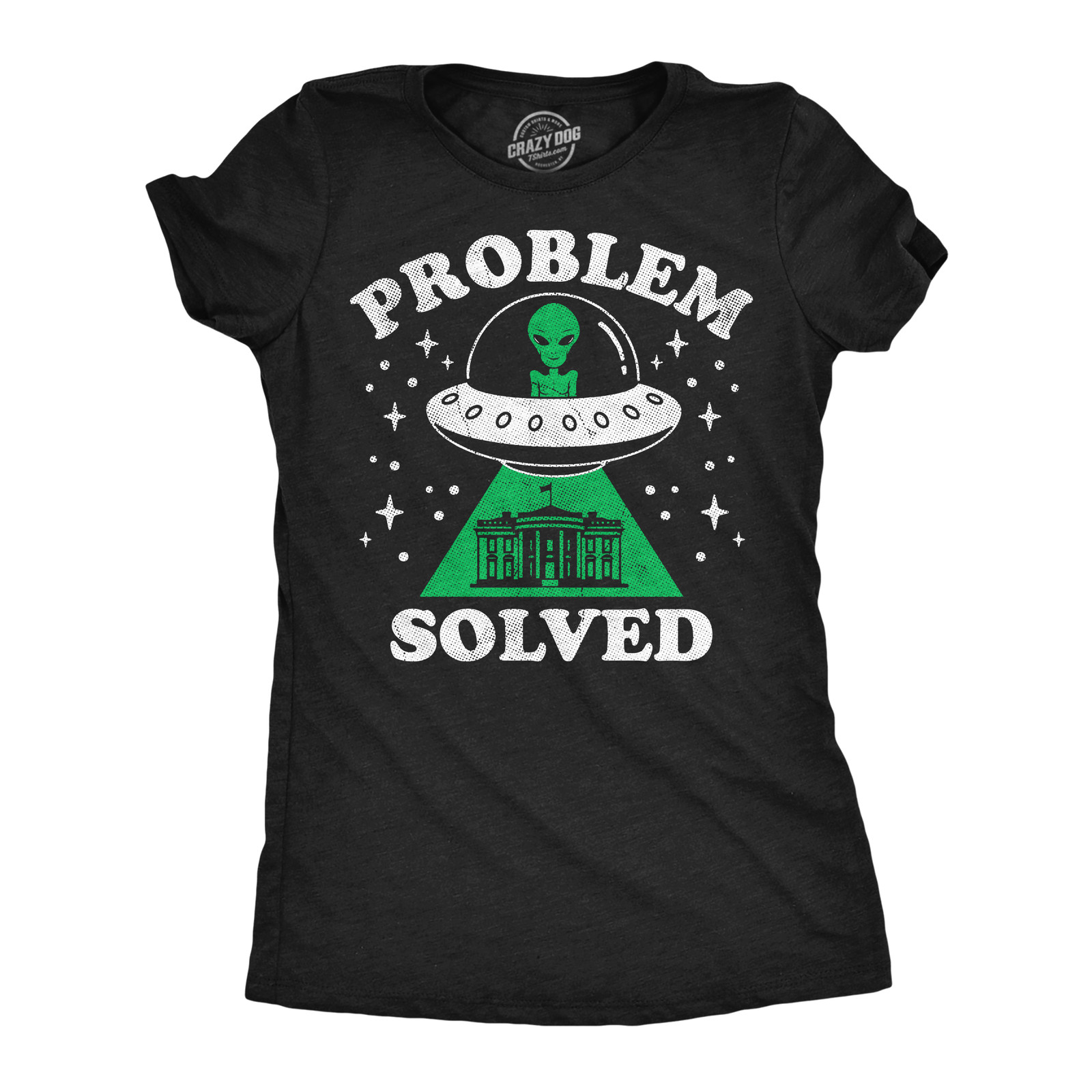 Womens Funny T Shirts Problem Solved Sarcastic UFO Graphic Novelty Political Tee