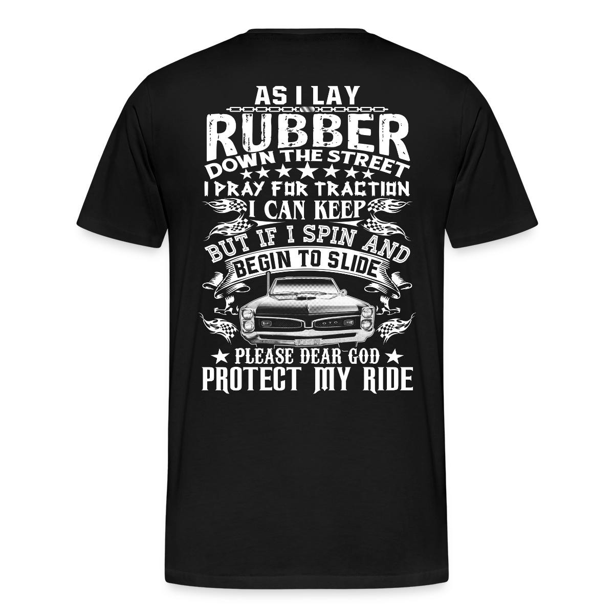 As I Lay Rubber Down The Street Racer Gift Men’s Premium T-Shirt