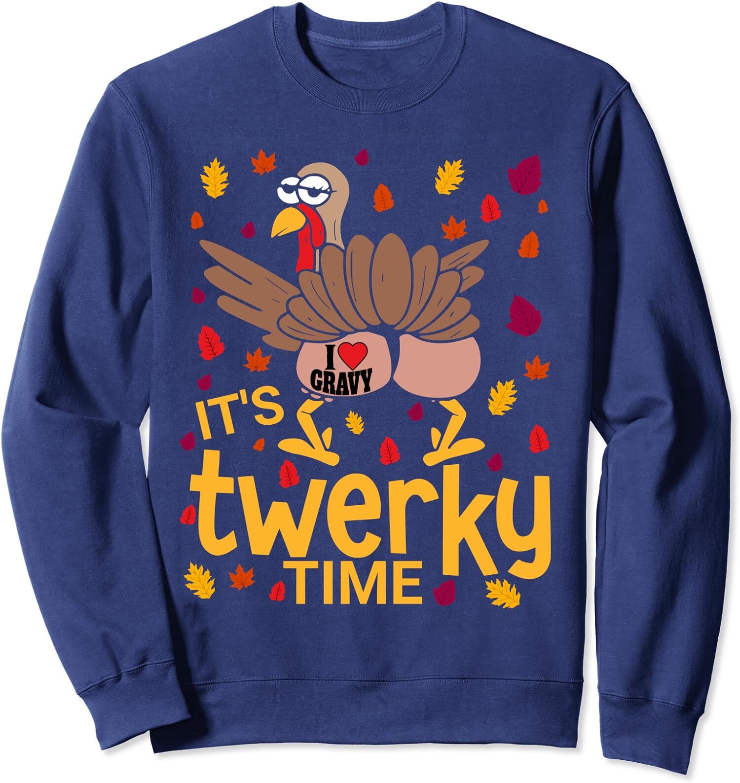 Funny Thanksgiving Twerky Turkey Butt I Heart Gravy Unisex Crewneck Sweatshirt