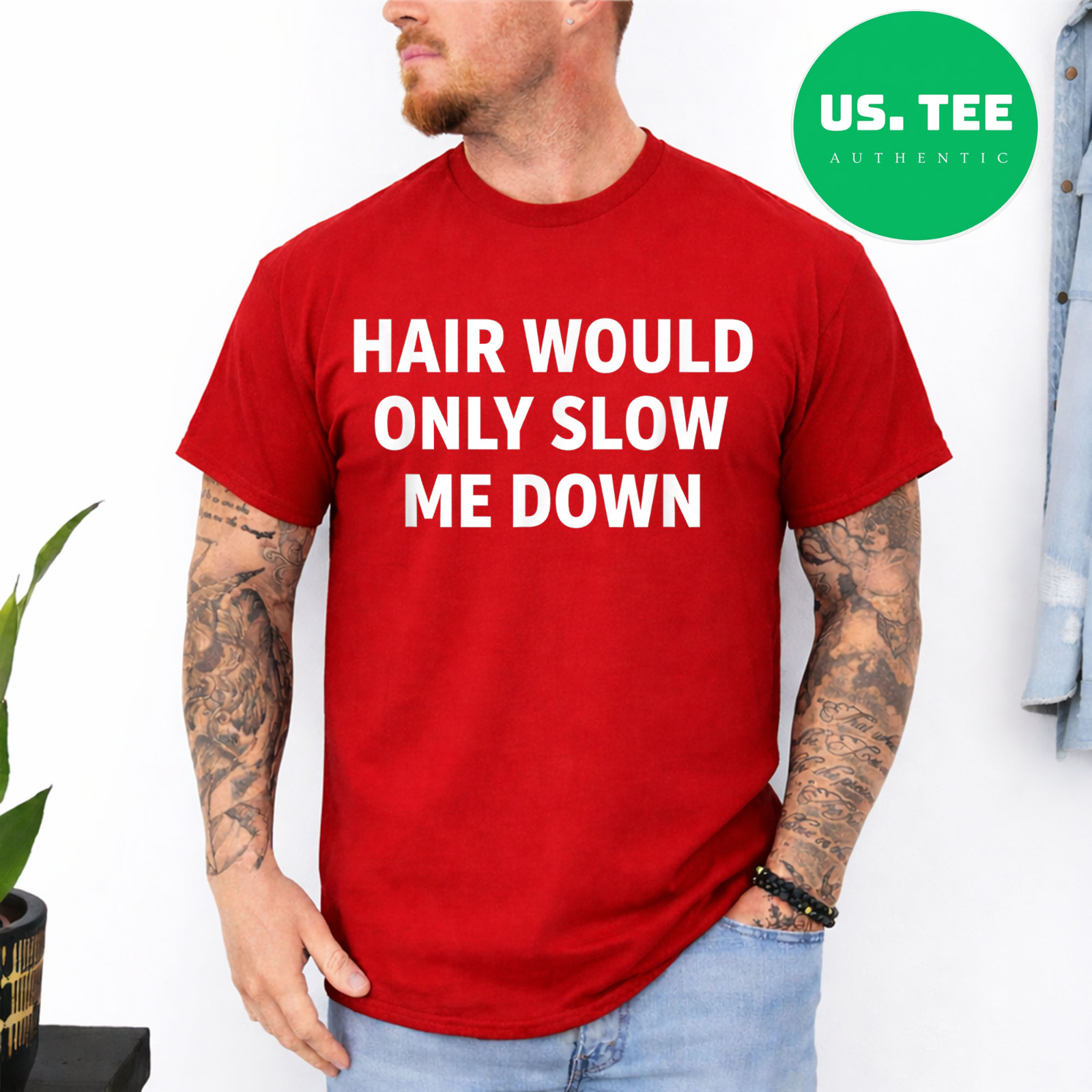 Hair Would Only Slow Me Down Funny Running for Men T-Shirt