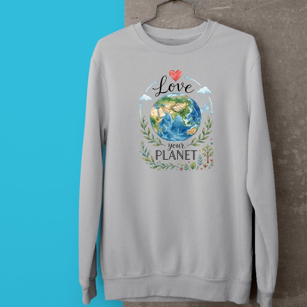 Love Your Planet Sweatshirt Earth Day Eco Friendly Global Awareness Gift