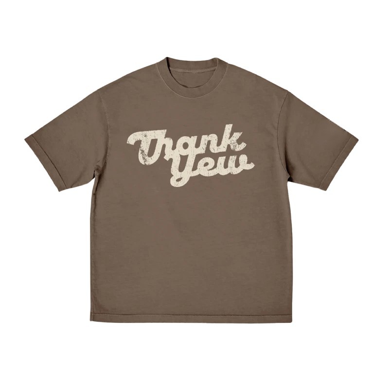 Thank Yew Graphic T-Shirt FOR FAN (Brown Savana)