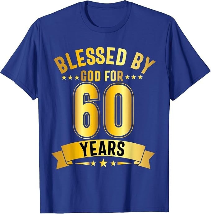 60 Years Blessed by God 60th Birthday 60th Birthday T-Shirt