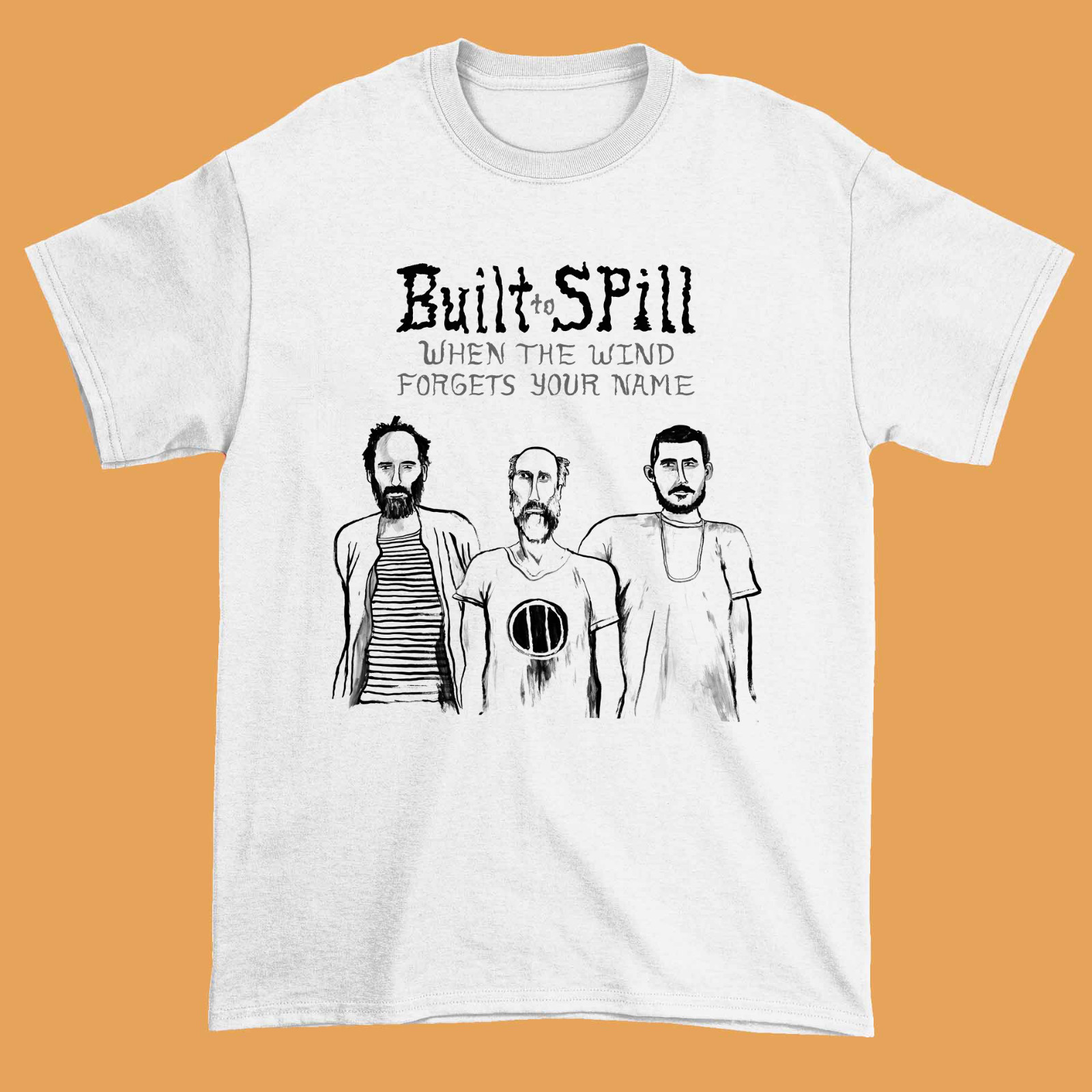 Built To Spill When The Wind Forgets Your Name White All Size Unisex Shirt