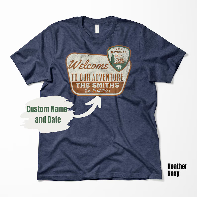 Custom National Park Sign Comfort Tee Adventure Travel Nature Lover Gift
