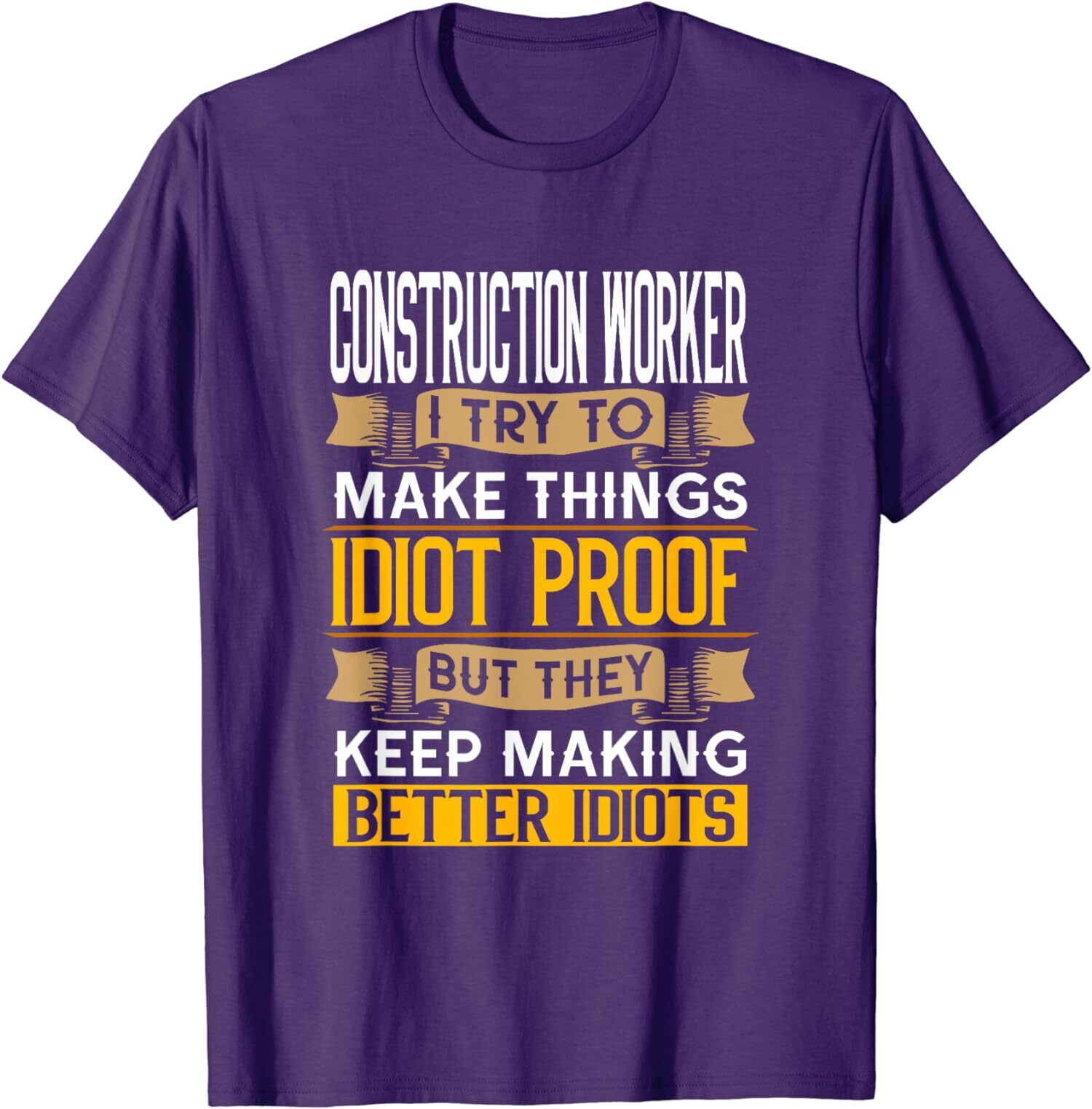Construction Worker Sarcastic Graphic Funny Laborer Unisex T-Shirt
