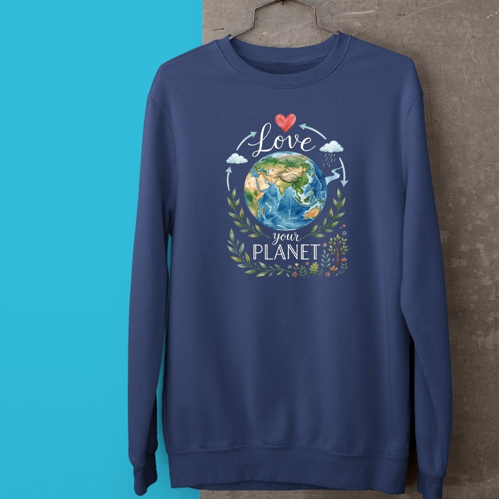 Love Your Planet Sweatshirt Earth Day Eco Friendly Global Awareness Gift