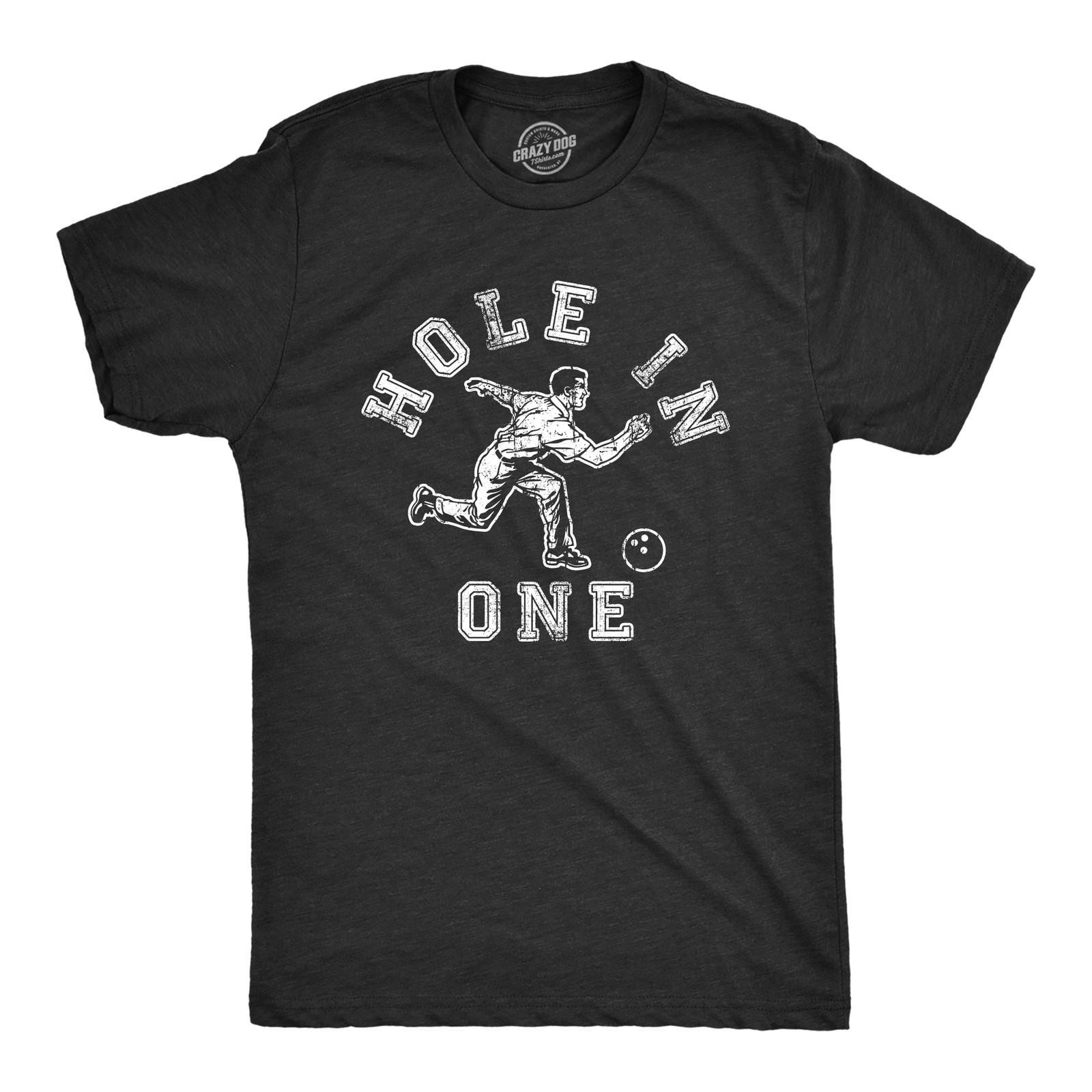 Mens Hole In One T Shirt Funny Sarcastic Wrong Sport Bowling Graphic Novelty Tee