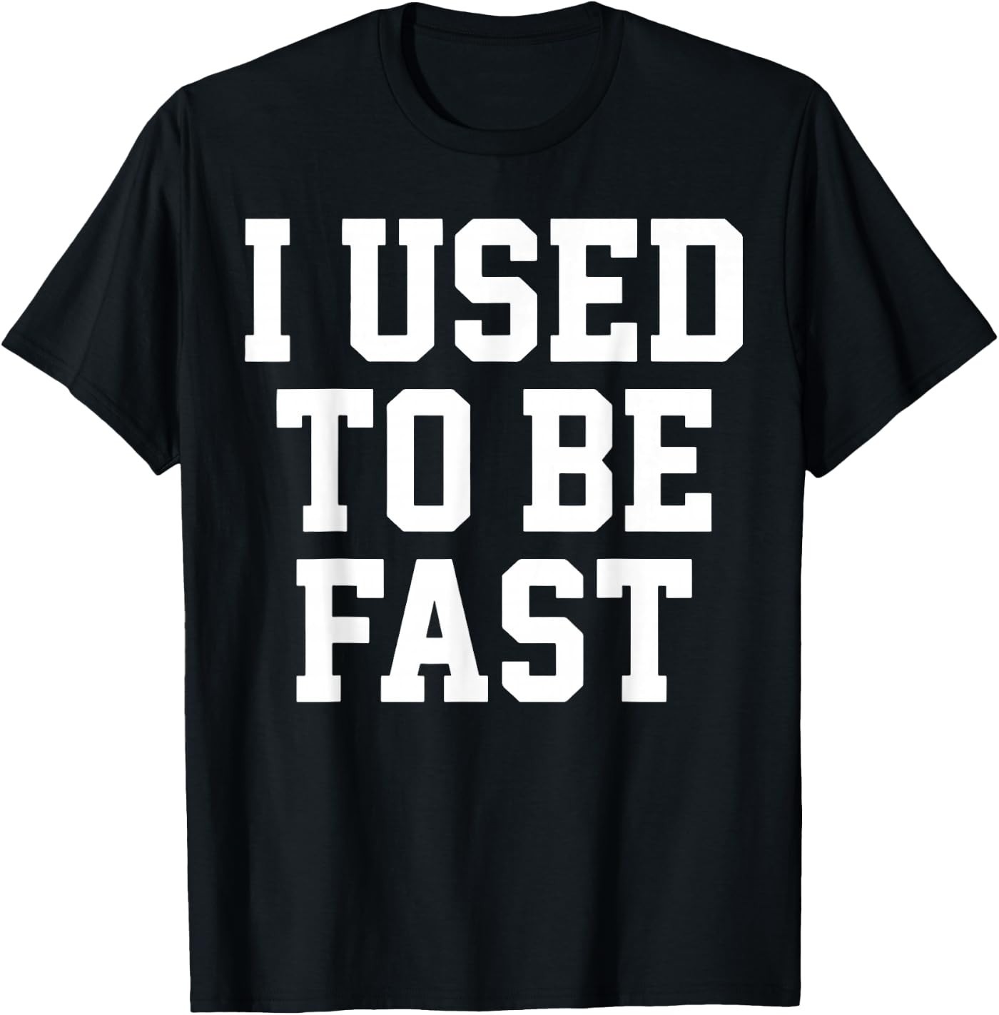 Funny Aging Athlete Quote Retro I Used To Be Fast T-shirt