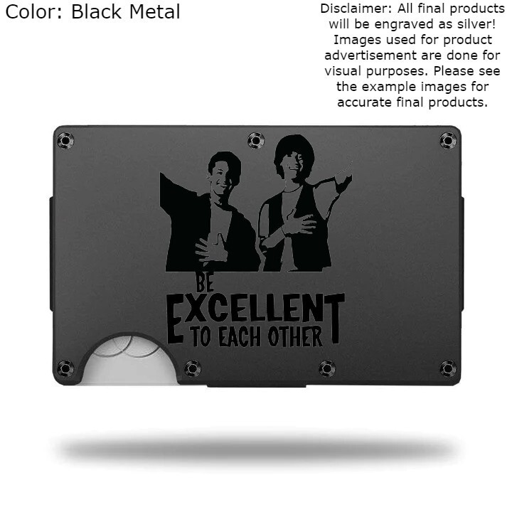 Custom BILL AND TED Laser Engraved Wallet – Pick A Wallet Color