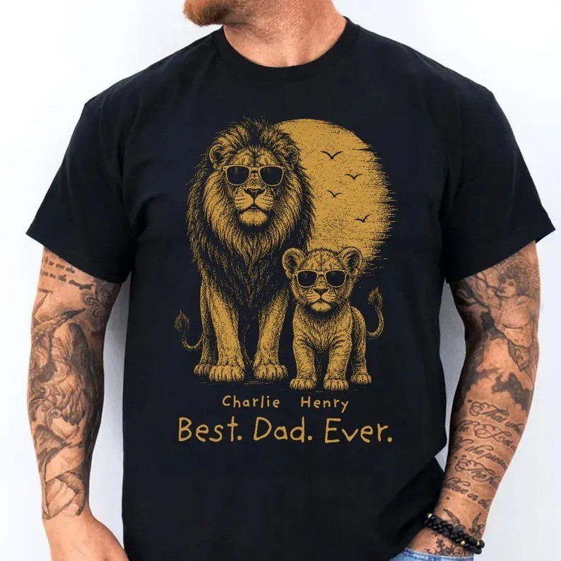 Personalized Lion Dad Shirt with Kids Names Best Dad Ever Father’s Day Gift