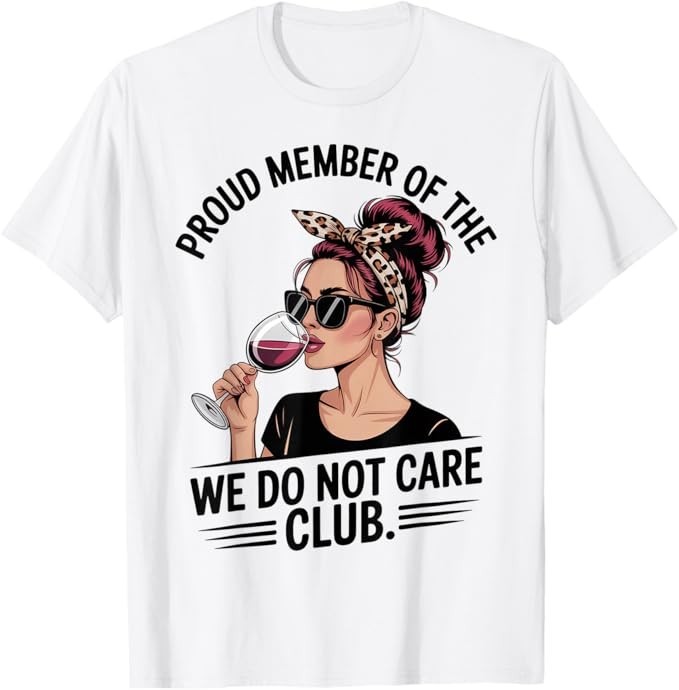 WDNC – We Do Not Care Club T-Shirt