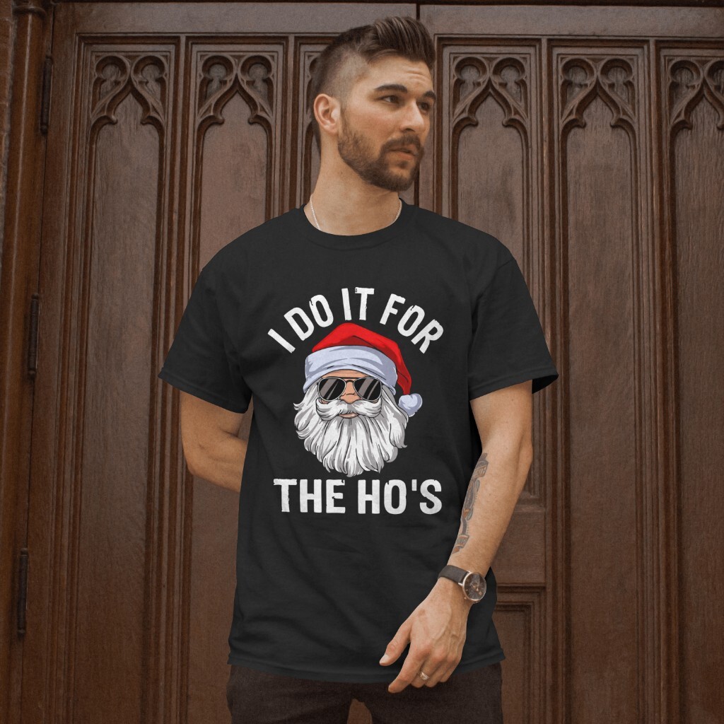 Men I Do It For The Hos Funny Men’s Tee Shirt Santa Christmas Party Xmas 8X Big
