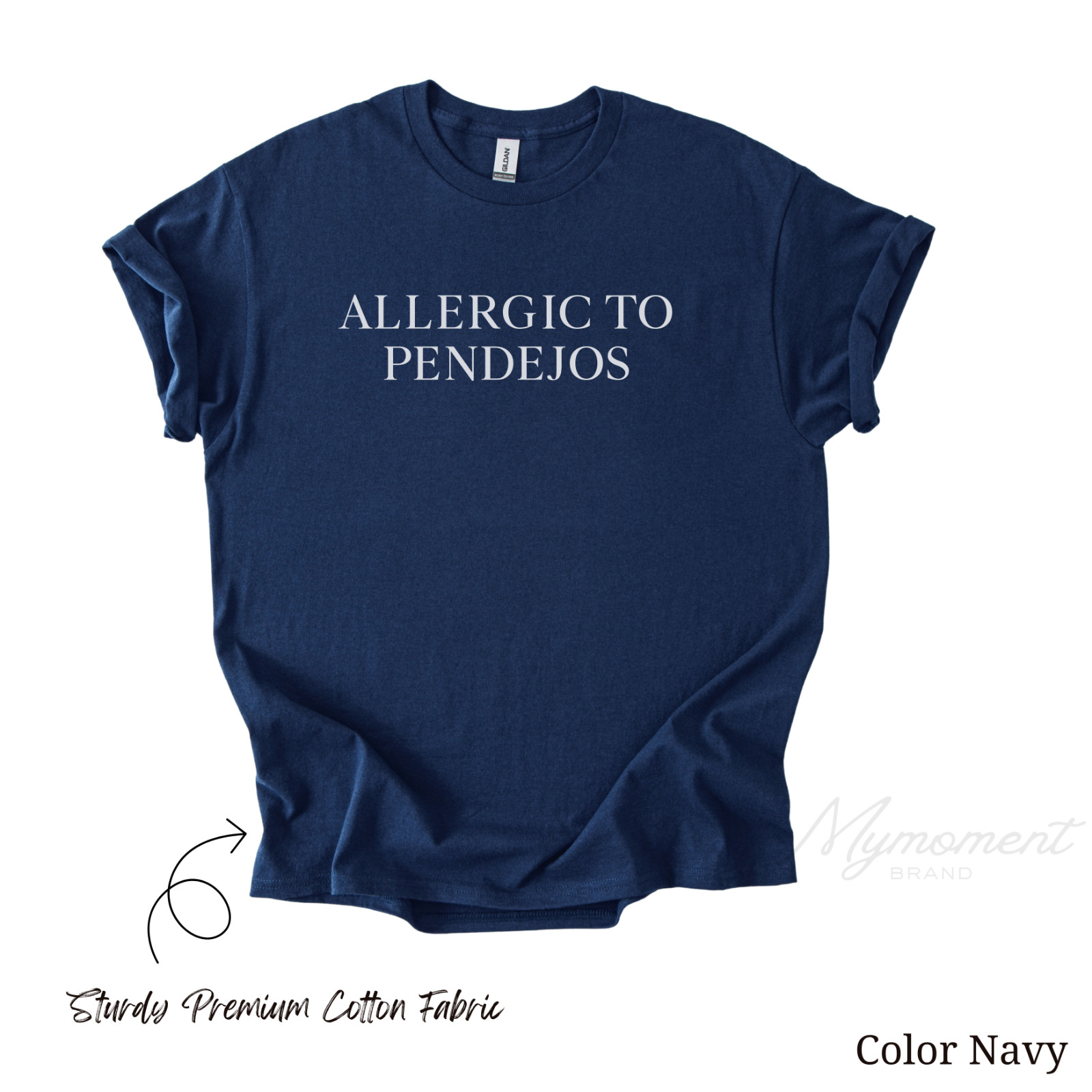 Allergic to Pendejos – Funny Sarcastic Tee – Unisex Humor