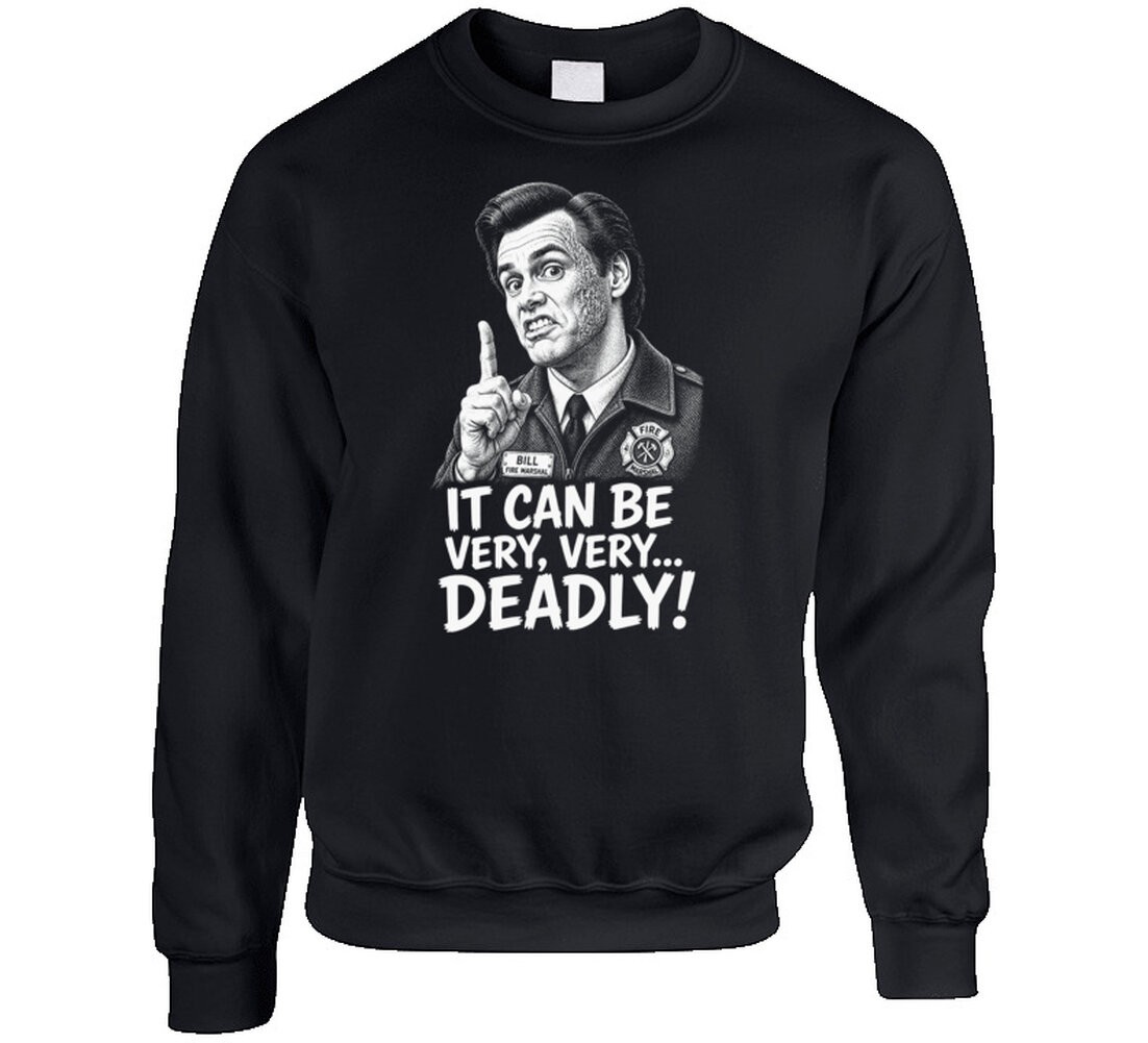 Fire Marshal Bill It Can Be Very Very Deadly Classic Comedy Sketch T Shirt