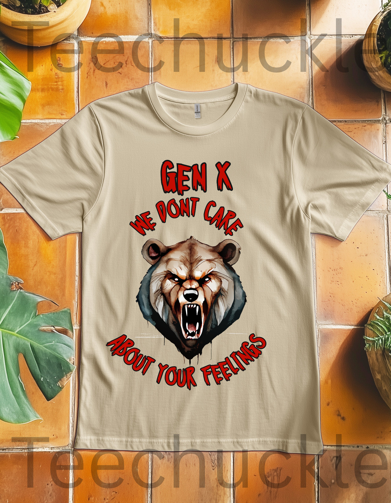 Sarcastic Gen X Dark Shirt We Dont Care About Your Feelings Bear Tee, Badass Gen