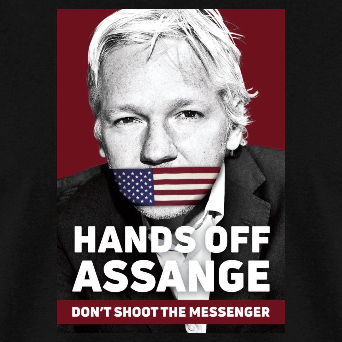 Hands Off Assange Don’t Shoot The Messenger Men’s T-Shirt