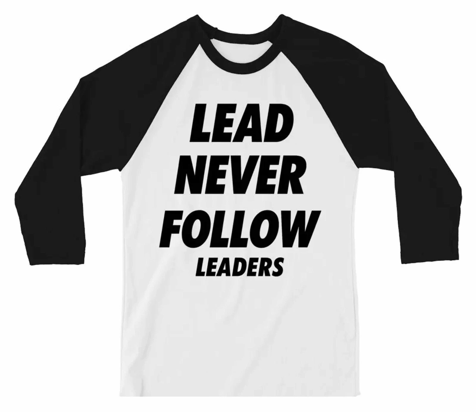 Lead Never Follow Leaders Raglan Shirt, Bold Streetwear Raglan Tee, Baseball Fan