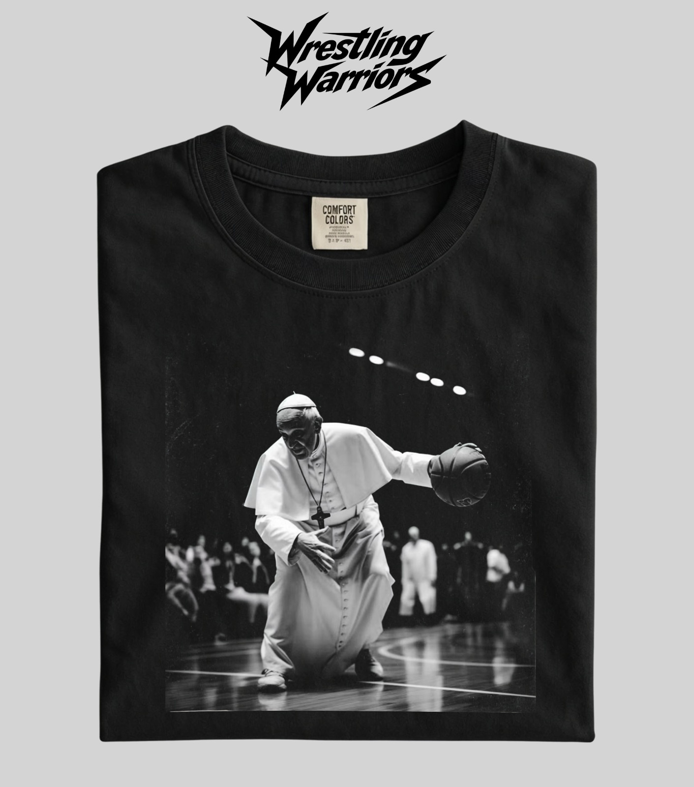 Wrestling Warriors Comfort Color “Pope Playing Basketball” Funny Meme Graphic