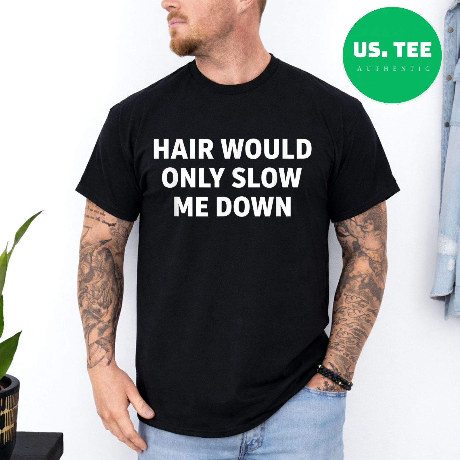 Hair Would Only Slow Me Down Funny Running for Men T-Shirt