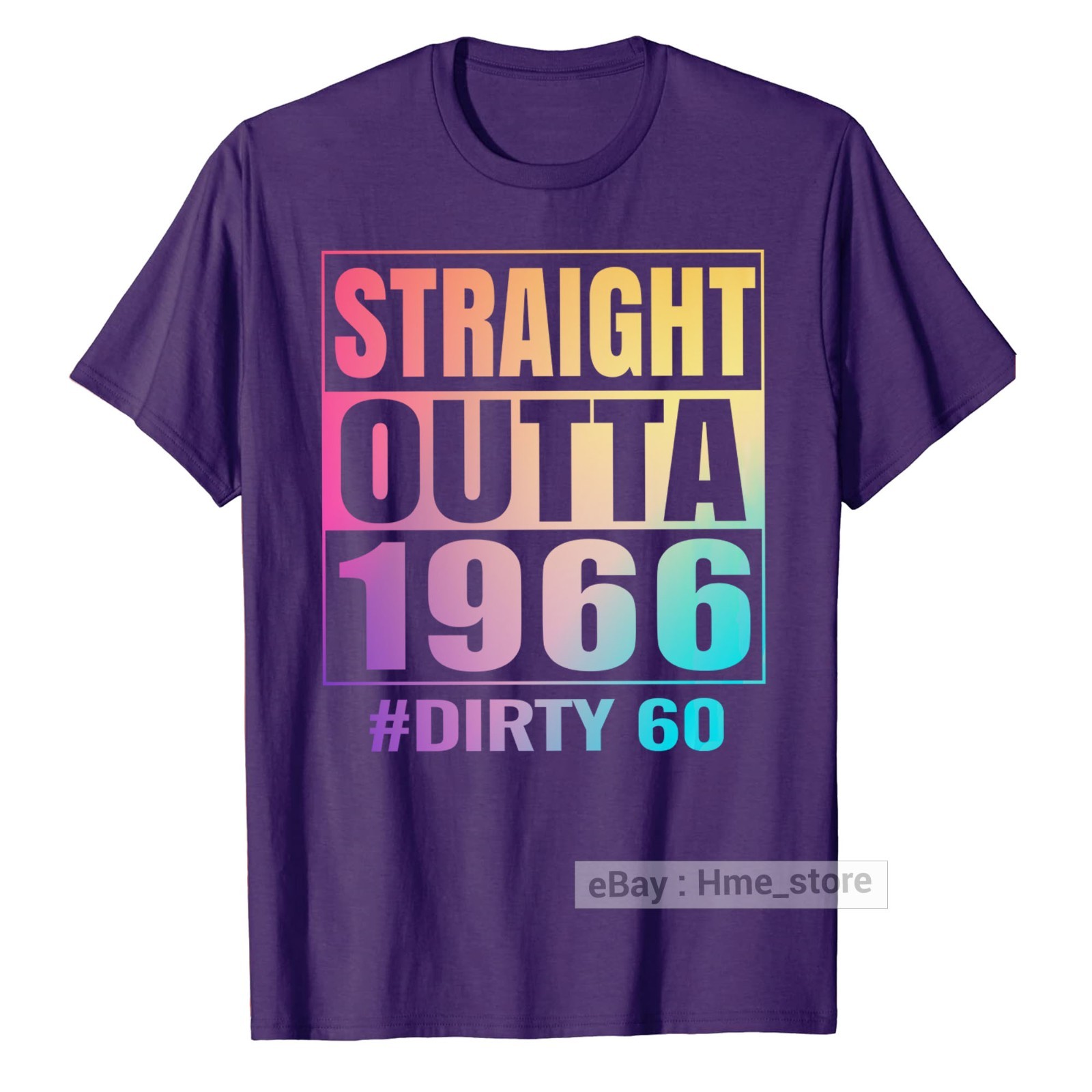 Sixty 60 Tie-dye 60th Birthday T-Shirt Straight Outta 1965 Dirty 60th Bday Tee