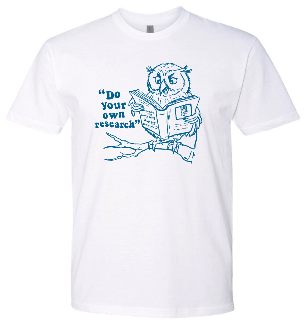 Do Your Own Research T Shirt Critical Thinking Shirt Meme Tee Offensive Shirts