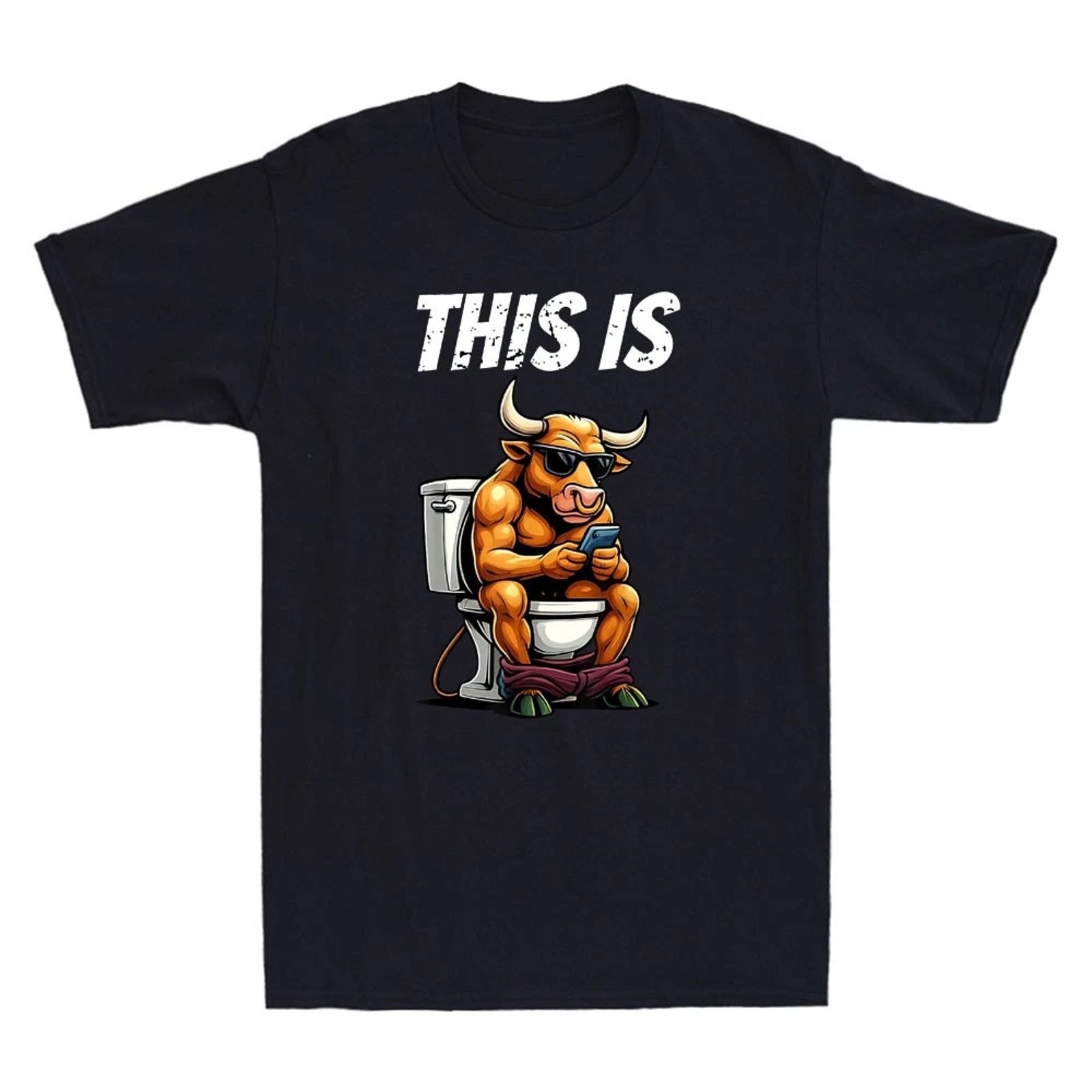 This Is Bullshit Funny Bull Sit On Toilet Graphic Sarcastic Quote Men’s T-Shirt
