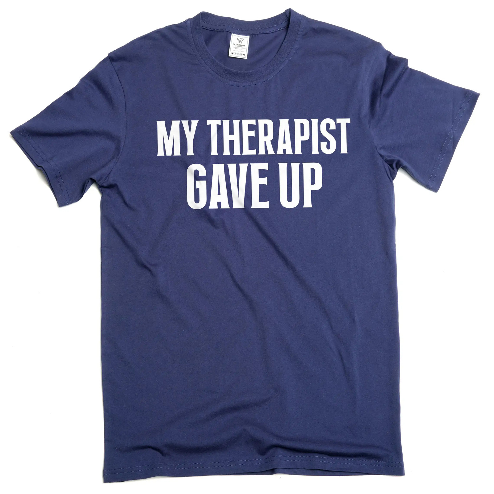 Men’s funny my therapist gave up T-shirt humorous therapy good mood tee shirt