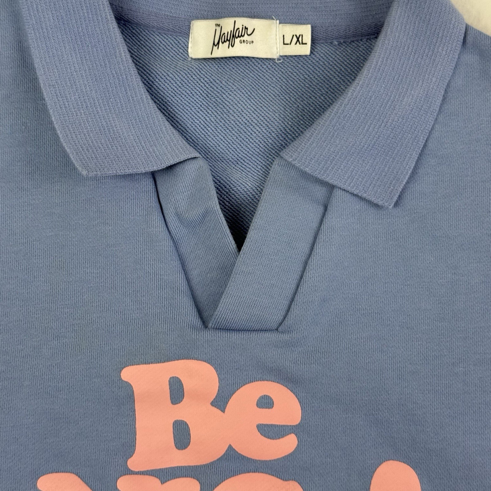 The Mayfair Group BE NICE! Graphic Sweatshirt L/XL Blue Oversized Collar