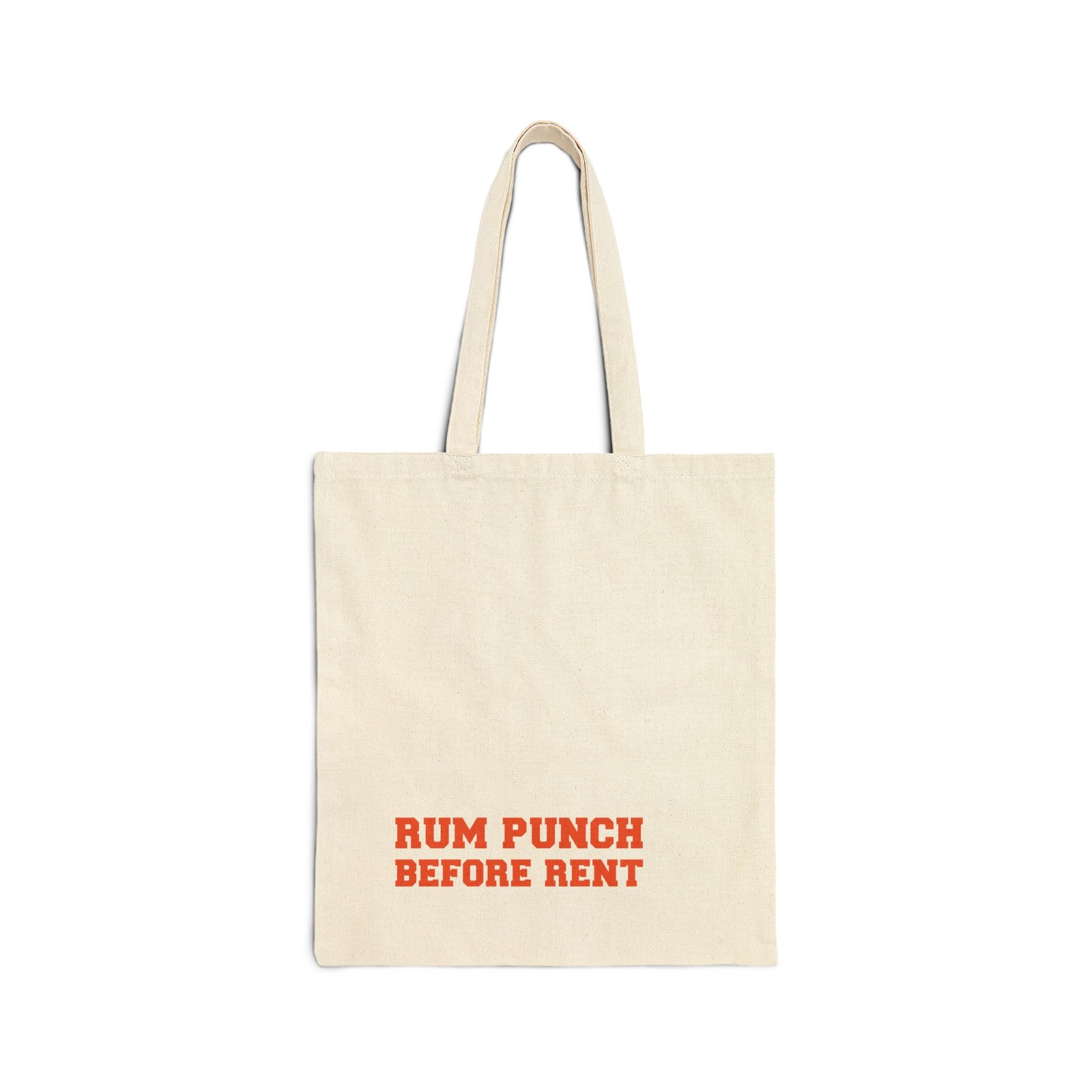 Rum Punch Before Rent – Cotton Canvas Tote Bag