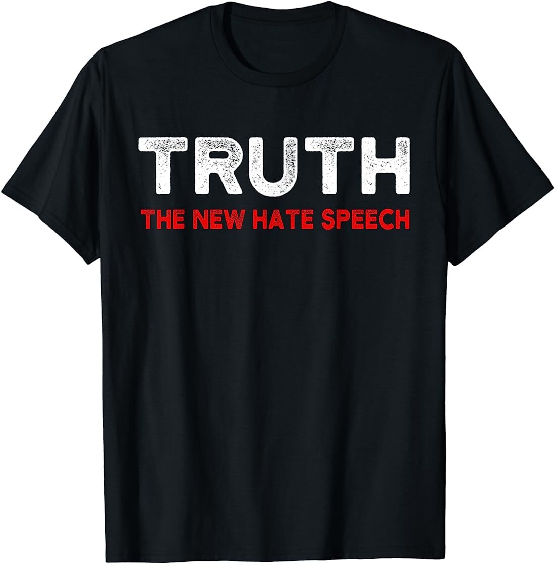 Truth The New Hate Speech Political Correctness T-Shirt