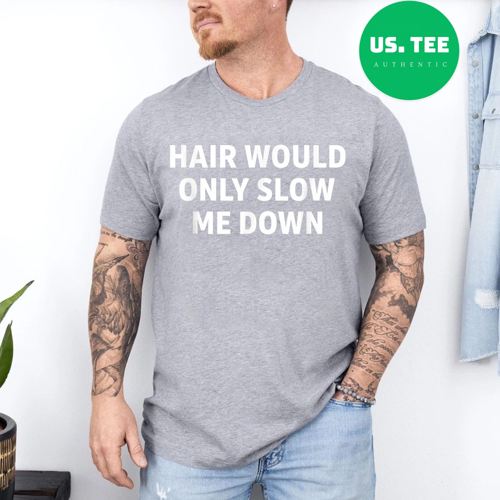 Hair Would Only Slow Me Down Funny Running for Men T-Shirt