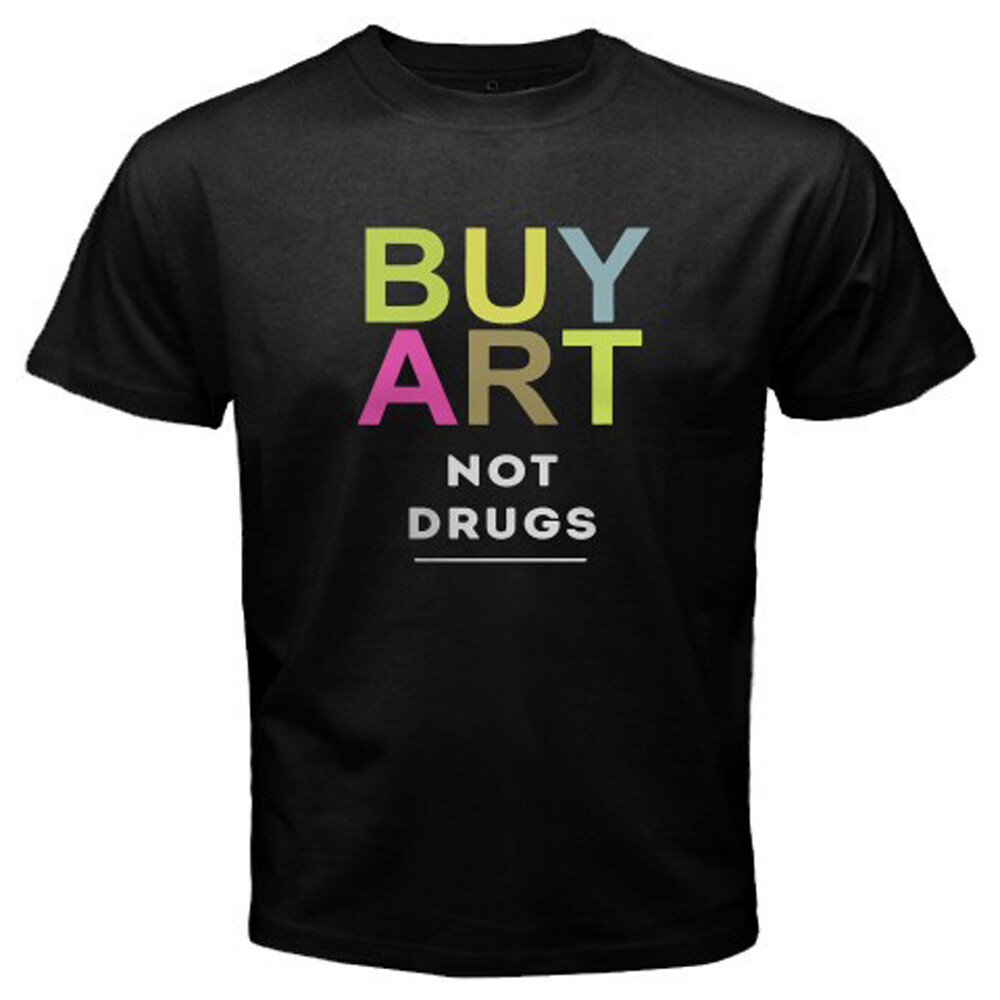 Buy Art Not Drugs Slogan Men’s Black T-Shirt Size S-5XL