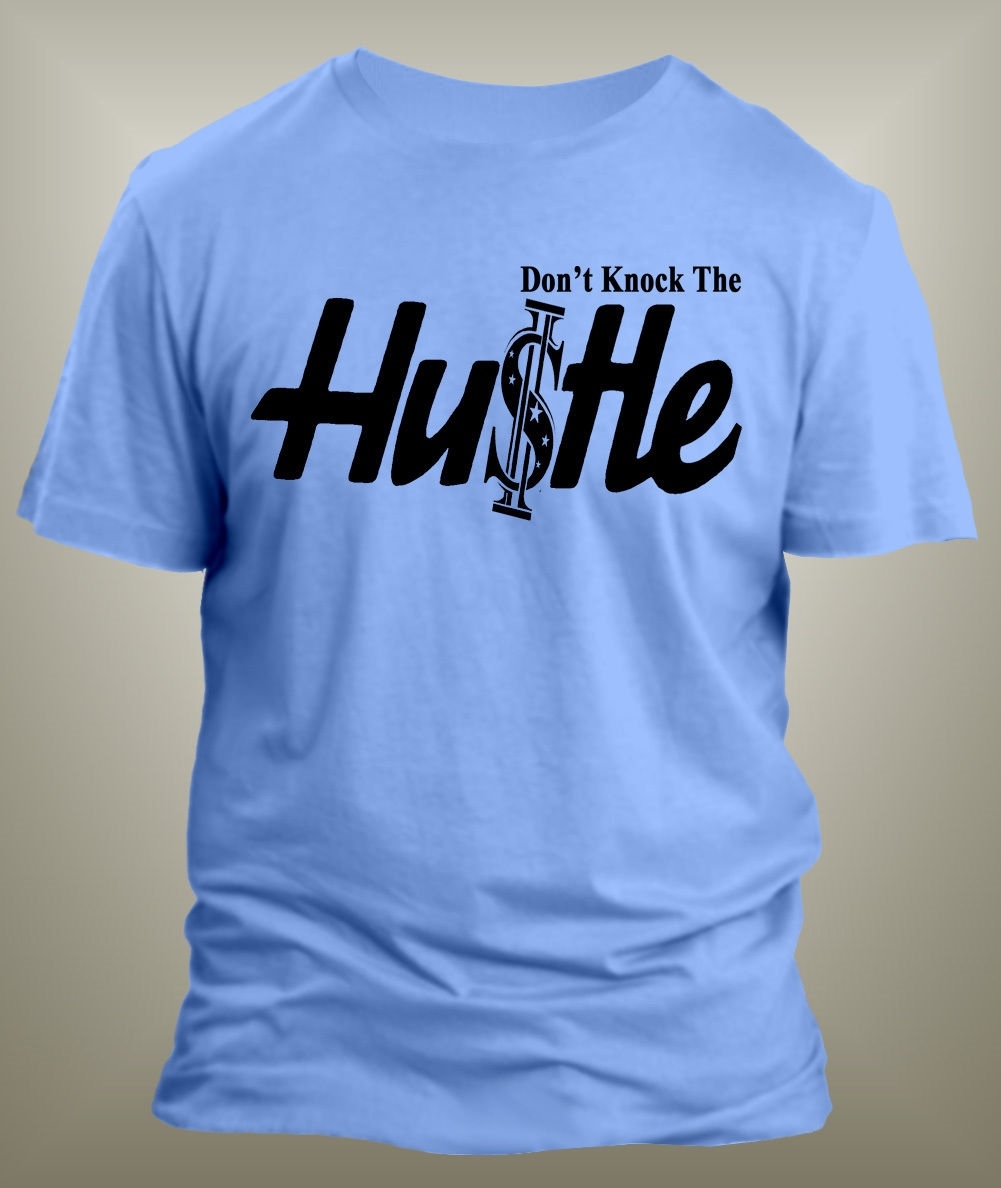 Mens 8XL Greystone Custom Hip Hop Tee Shirt Don’t Knock the Hustle Graphic T