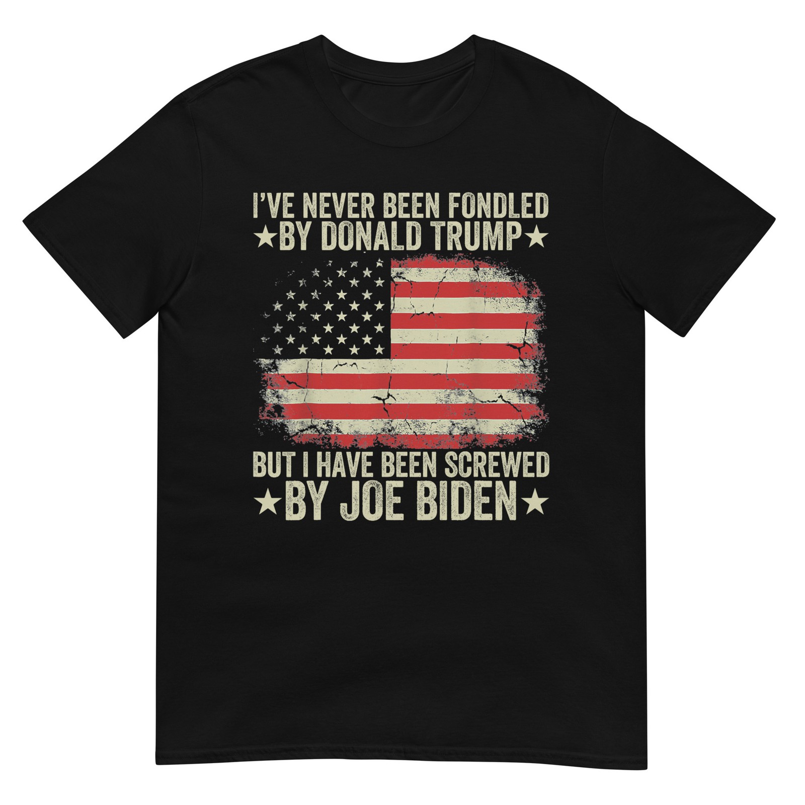 I’ve Never Been Fondled By Donald Trump But Screwed By Biden T-Shirt