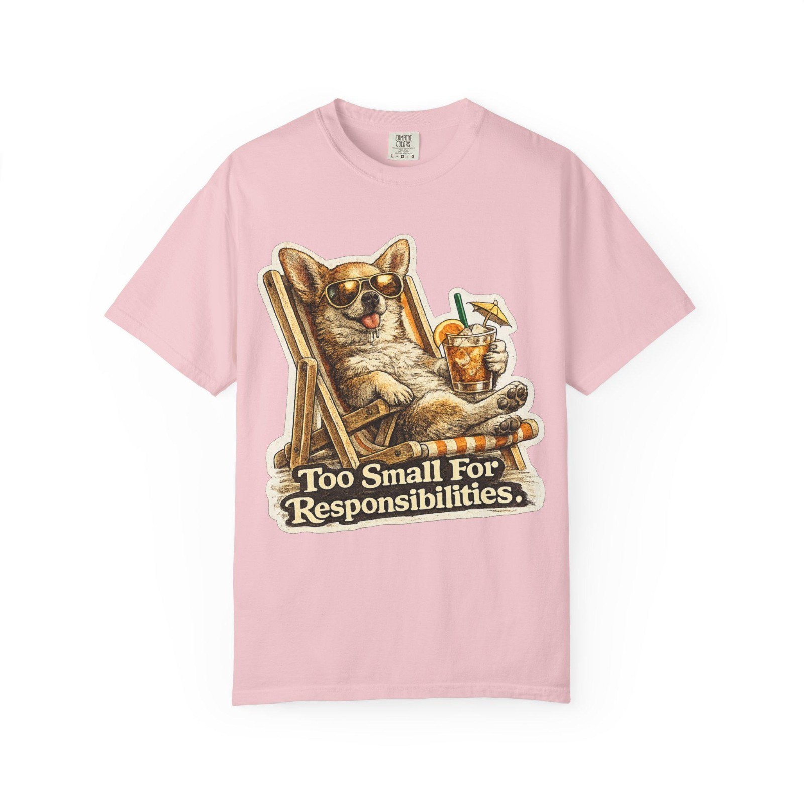 Relaxed Corgi With Drink Too Small for Responsibilities T-shirt