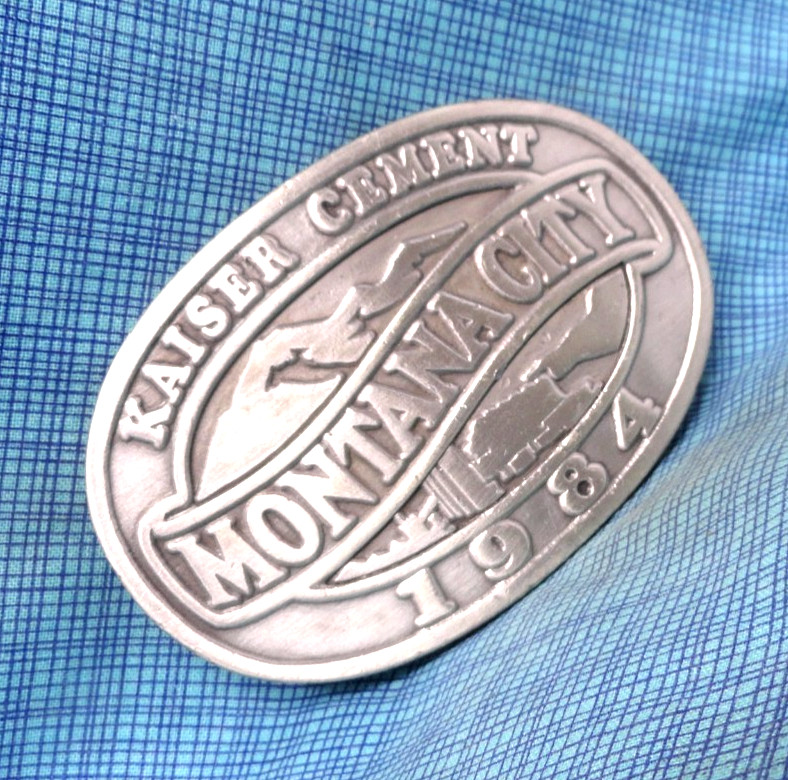 Kaiser Cement SA Belt Buckle 1984 #LE Montana City Plant RM Vick Siskiyou.GMP429