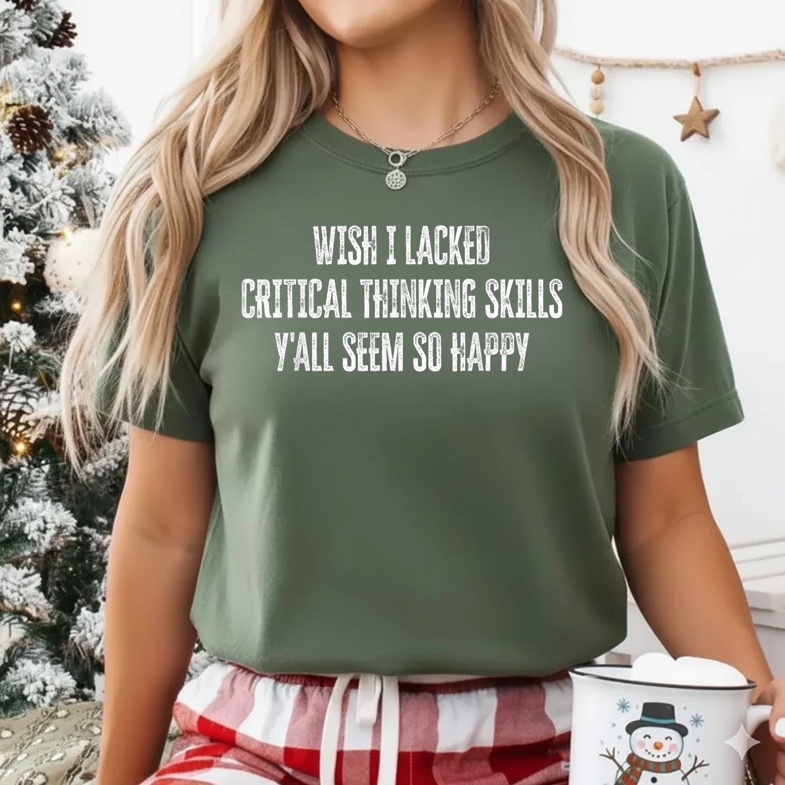 Wish I Lacked Critical Thinking Skills Y’all Seem So Happy Unisex T-Shirt