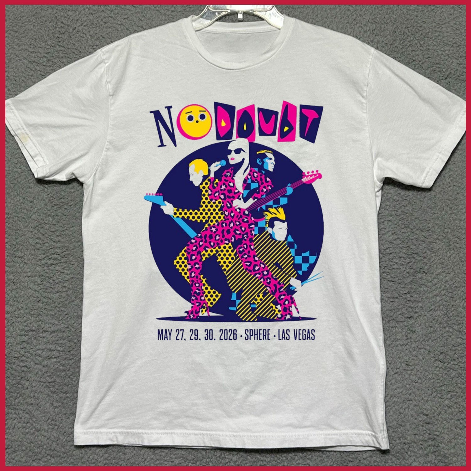 No Doubt Event Show At Sphere In Las Vegas On May 27 29 30 2026 T-Shirt Gildan